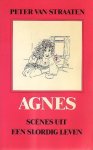 Peter van Straaten, Peter van Straaten - Agnes