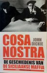 DICKIE John - Cosa nostra. De geschiedenis van de siciliaanse maffia DICKIE John - Cosa nostra. De geschiedenis van de siciliaanse maffia