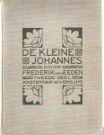Eeden, Frederik van - De kleine Johannes. Tweede deel Eeden, Frederik van - De kleine Johannes. Tweede deel