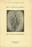 Leadbeater, C.W. - Het astraalgebied Het verstandsgebied of de Hemelwereld 
