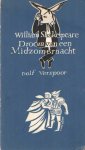 Shakespeare - De droom van een midzomernacht. Nederlandse tekst van Dolf Verspoor Shakespeare - De droom van een midzomernacht. Nederlandse tekst van Dolf Verspoor
