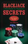 Jay Moore, J Moore - Blackjack Secrets Jay Moore, J Moore - Blackjack Secrets