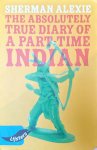 Sherman Alexie - The absolutely true diary of a part