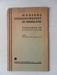 Bree, Petrus de - Moderne orgelbouwkunst in Nederland Problemen en directieven (Lezing R K organisten en directeuren vereeniging Utrecht)