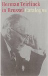 Tentoonstellingscatalogus - Herman Teirlinck in Brussel