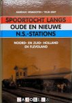 Marinus Vermooten, Teun Smit - Spoortocht langs oude en nieuwe N.S. Stations. Noord-en Zuid-Holland en Flevoland