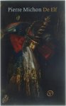 Pierre Michon - De elf