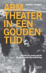 Thomas Crombez - Arm theater in een gouden tijd