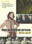 Roelink, Dr. J. - Een blinkend spoor 1879-1979 - Beeld van een eeuw geschiedenis der vereniging voor wetenschappelijk onderwijs op gereformeerde grondslag.