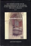 Biezen, Jan van - Het Nederlandse orgel in de Renaissance en de Barok I