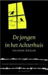 Dogar, Sharon - De jongen in het Achterhuis