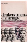 Kurt Baschwitz - Denkend mens en menigte : de massapsychologie en het gedrag van de massa