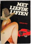 Reid Adrian, vert. Wijk Joh. van - Met liefde liften