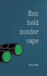 Roel Beks - Een held zonder cape