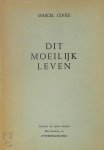 Marcel Coole - Dit moeilijk leven Toneelstuk in drie bedrijven