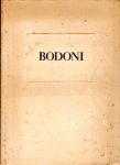Jost, Heinrich - Bodoni Schriften. Giambattista Bodoni 1740-1813. Der Typograph der Könige und König der Typographen