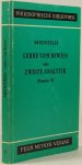 ARISTOTELES, ARISTOTLE - Lehre vom Beweis oder Zweite Analytik (Organon IV). Übersetzt und mit Anmerkungen versehen von E. Rolfes. Mit neuer Einleitung und Bibliographie von O. Hoffe. ARISTOTELES, ARISTOTLE - Lehre vom Beweis oder Zweite Analytik (Organon IV). Übersetzt und mit Anmerkungen versehen von E. Rolfes. Mit neuer Einleitung und Bibliographie von O. Hoffe.