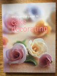  - The essential guide to Cake Decorating