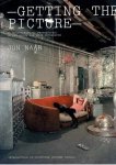 NAAR, Jon - Getting the picture. Re-discovering my photography / In het spoor van mijn fotografie.