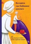  - Recepten van Italiaanse osteria's Slow Food gerechten uit de regionale keuken