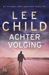 CHILD, Lee - Achtervolging
