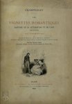 Célestin Nanteuil, Tony Johannot, Devéria, Jeanron, Edouard May, Jean Gigoux, Camille Rogier, Achille Allier - Les Vignettes Romantiques Histoire de la Littérature et de l'Art 1825-1840