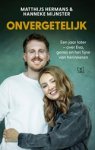 Matthijs Hermans ; Hanneke Mijnster - Onvergetelijk