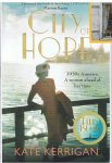 Kerrigan, Kate - City of Hope / 1930s America A woman ahead of her time