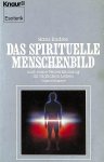 Endres, Hans - Das spirituelle Menschenbild