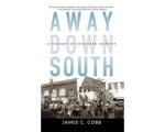 James C Cobb - Away Down South James C Cobb - Away Down South