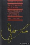 Chen, Salma & Faassen, S.A.J. van (bezorgd door) - Achter het boek 24: 'Beste Sander, do it now!' Briefwisseling J. Greshoff - A.A.M. Stols. Deel 1, 1922-1941
