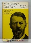 Bendix, Reinhard - Max Weber Das Werk --- Darstellung, Analyse, Ergebnisse