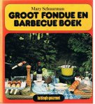 Schuurman, Mary - Groot fondue en barbecue boek