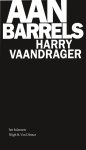 Harry Vaandrager - Aan barrels 'n braakbal