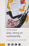 Peter Romijn - Snel, streng en rechtvaardig. De afrekening met 'foute'  Nederlanders