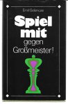 Gelenczei, Emil - Spiel mit gegen Großmeister