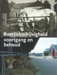 KOLDEWEIJ, E.F. e.a. [Red.] - Boerenbedrijvigheid. Voortgang en behoud. [Tweede druk].