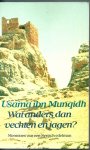 Usama Ibn Munqidh - Wat anders dan vechten jagen / druk 1
