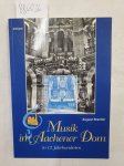 Brecher, August: - Musik im Aachener Dom in zwölf Jahrhunderten :