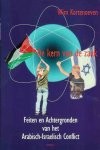 Kortenoeven, Wim. - De Kern van de Zaak: Feiten en achtergronden van het Arabisch-Israelisch conflict.
