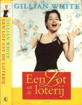 White, Gillan .. Vertaling Hilde Gonda  .. Omslagontwerp Jan de Boer   ..  Omslagfoto Wim van de Hulst - Een lot uit de loterij