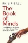 Philip Ball - (1) The Book Of Minds