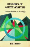 Tierney, Bill - Dynamics of Aspect Analysis. New Perceptions in Astrology