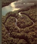 Sterling, Tom en redactie Time-Life met heel veel mooie foto's van dieren en planten - De Amazone .. De Wereld der Woeste Natuur - Time-Life Boeken