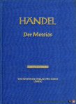 HÄNDEL, Georg Friedrich / TOBIN, Konrad (herausgegeben von / edited by) / AMELN, Konrad (Deutsche Textfassung) - The Messiah, Oratorio in three parts - Der Messias, Oratorium in drei Teilen. Urtext der Hallischen Händel - Ausgabe.