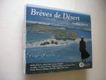 Bellevin,M. et 10 autres,, texts /  Sebe, A., photographies - Brèves de désert (Sahara)