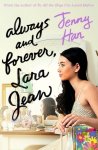 Jenny Han - Always and Forever, Lara Jean