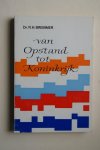 Bremmer - Hoogtepunten uit onze geschiedenis  Van Opstand Tot Koninkrijk