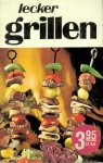 Schönherr, Christine - Lecker grillen