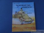 Perrett, Bryan. - The LEE/GRANT Tanks in British Service (Osprey Vanguard series 6.)
